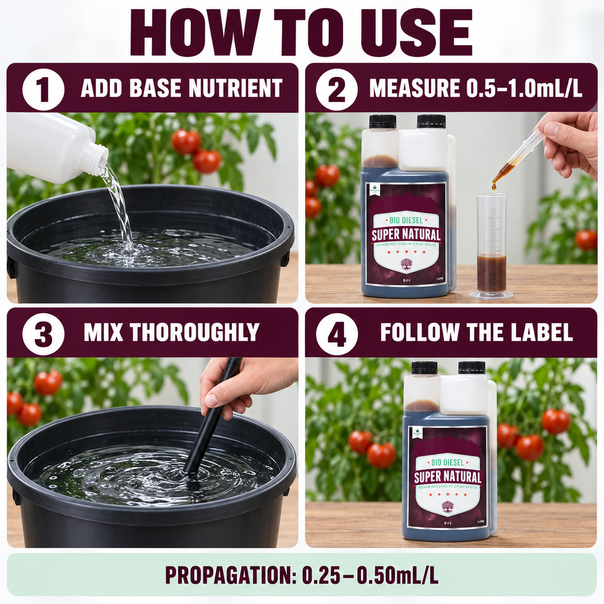 Four-step Bio Diesel Super Natural guide: add base nutrient, measure 0.5–1.0mL/L, mix thoroughly and follow the label; propagation 0.25–0.50mL/L.