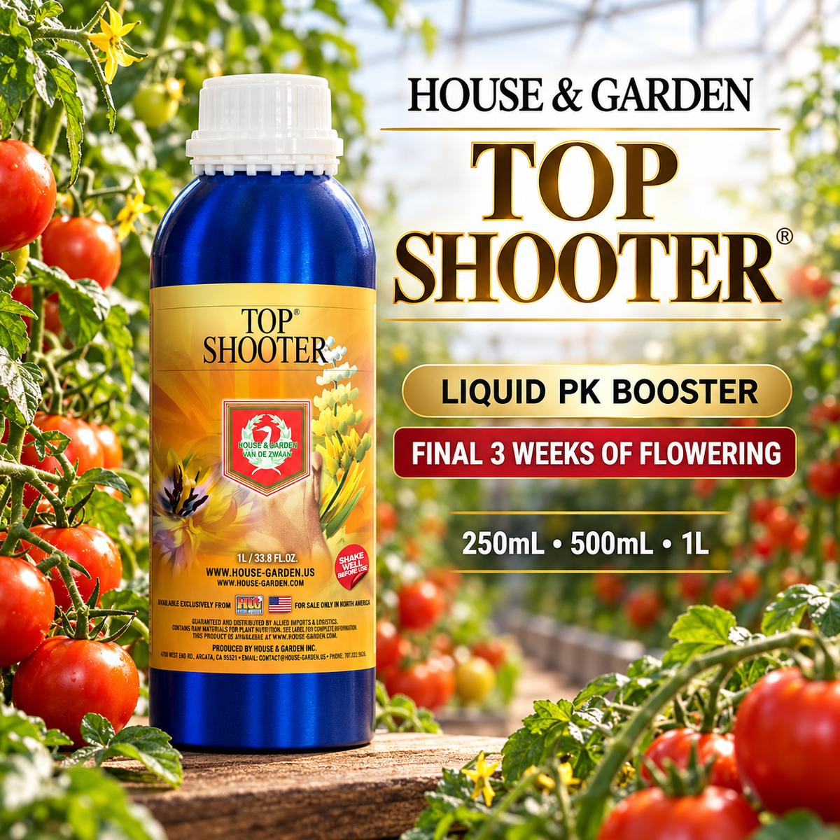General advertisement for HOUSE & GARDEN TOP SHOOTER showing the cobalt-blue 1L bottle in a flowering tomato greenhouse with 250mL, 500mL and 1L sizes.
