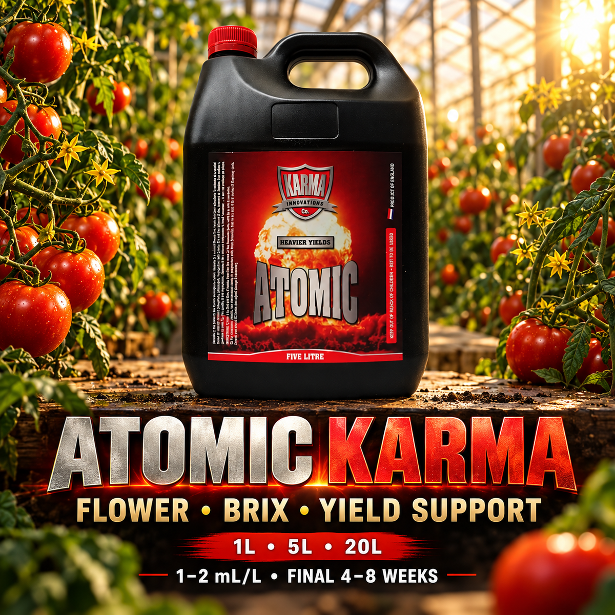 General advertisement for ATOMIC KARMA showing the black 5L jug in a tomato greenhouse with 1L, 5L and 20L sizes and the listed late-flowering rate.