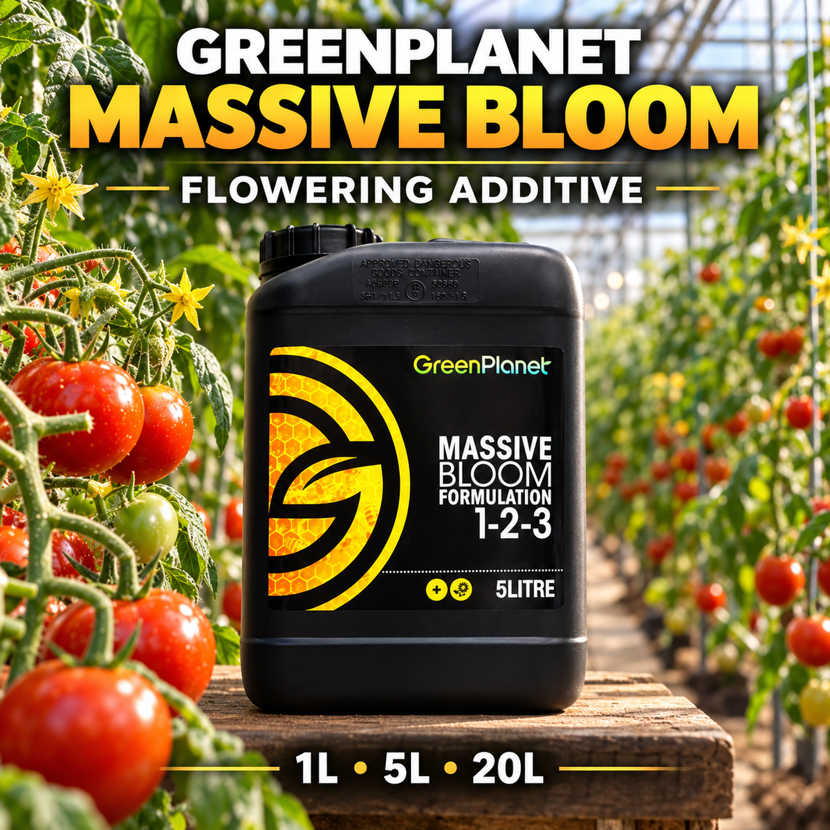 General advertisement for GREEN PLANET MASSIVE BLOOM showing the black 5L jug in a flowering tomato greenhouse with 1L, 5L and 20L availability.