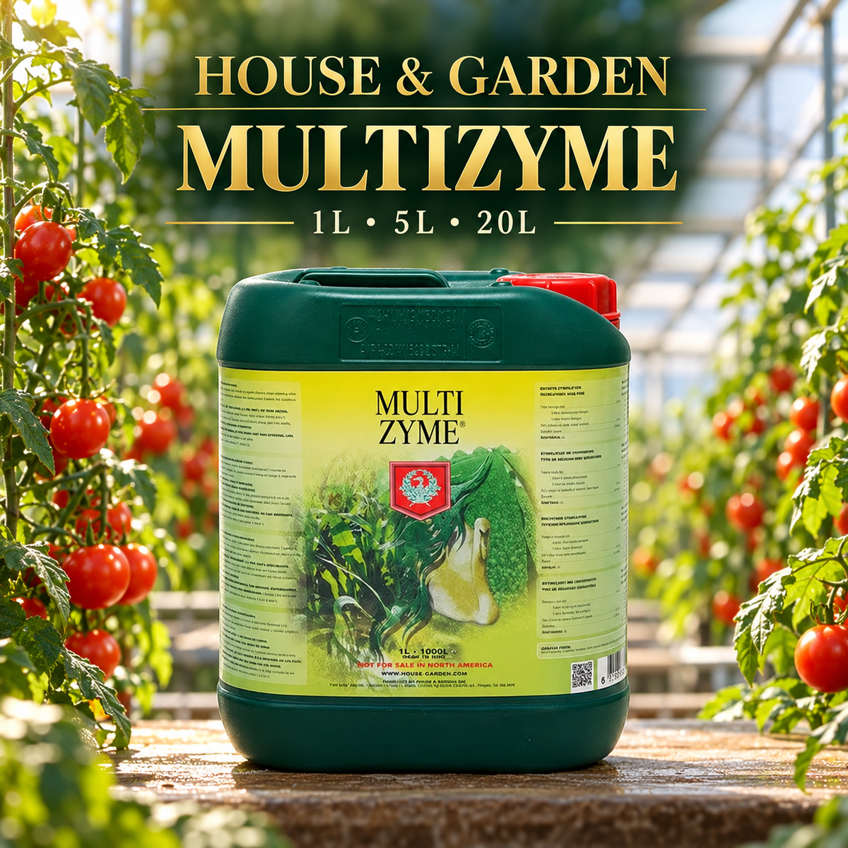 General advertisement for House & Garden Multizyme showing the dark-green 5L jug in a tomato greenhouse with 1L, 5L and 20L availability.