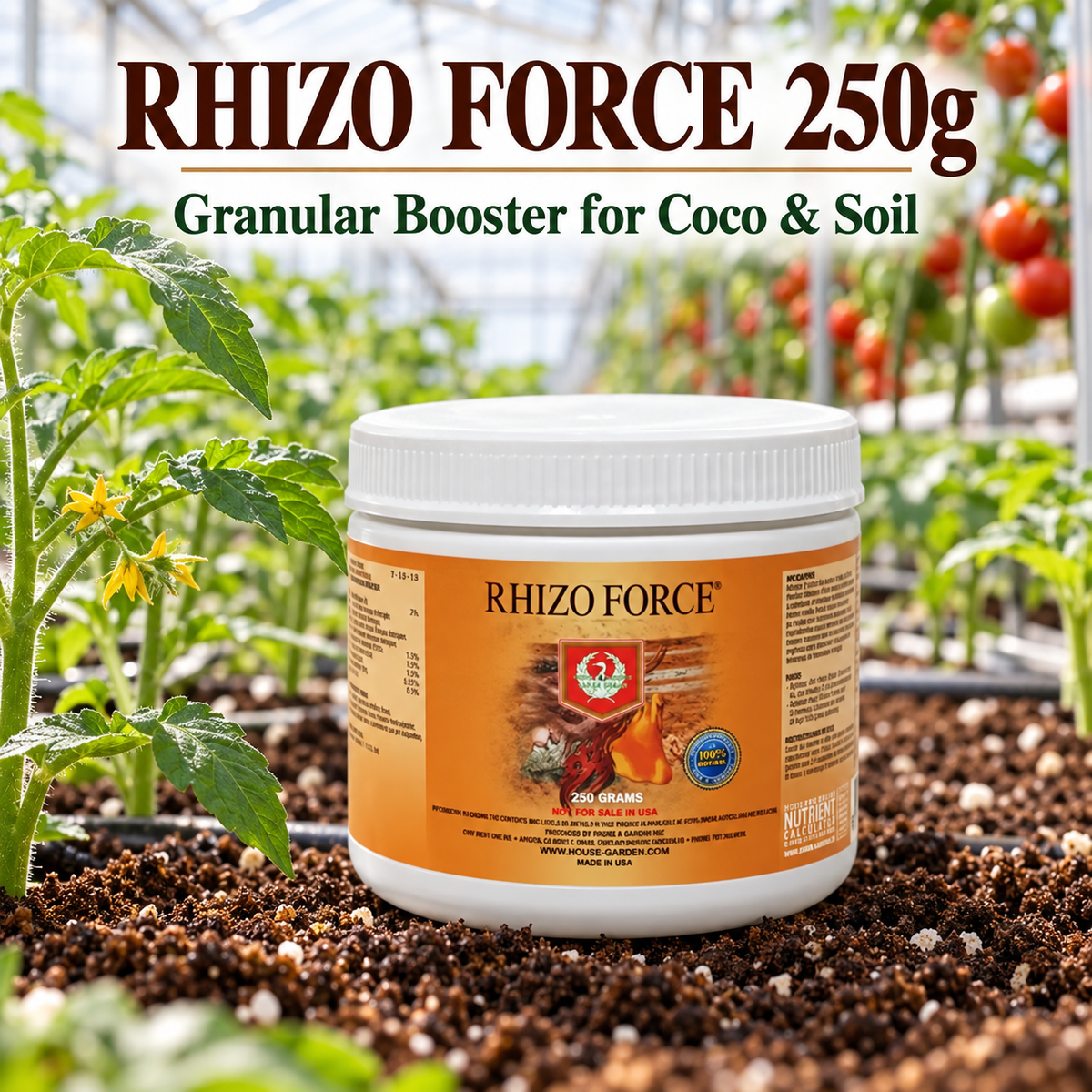 House & Garden Rhizo Force 250g tub in a tomato greenhouse with granular coco and soil booster message.