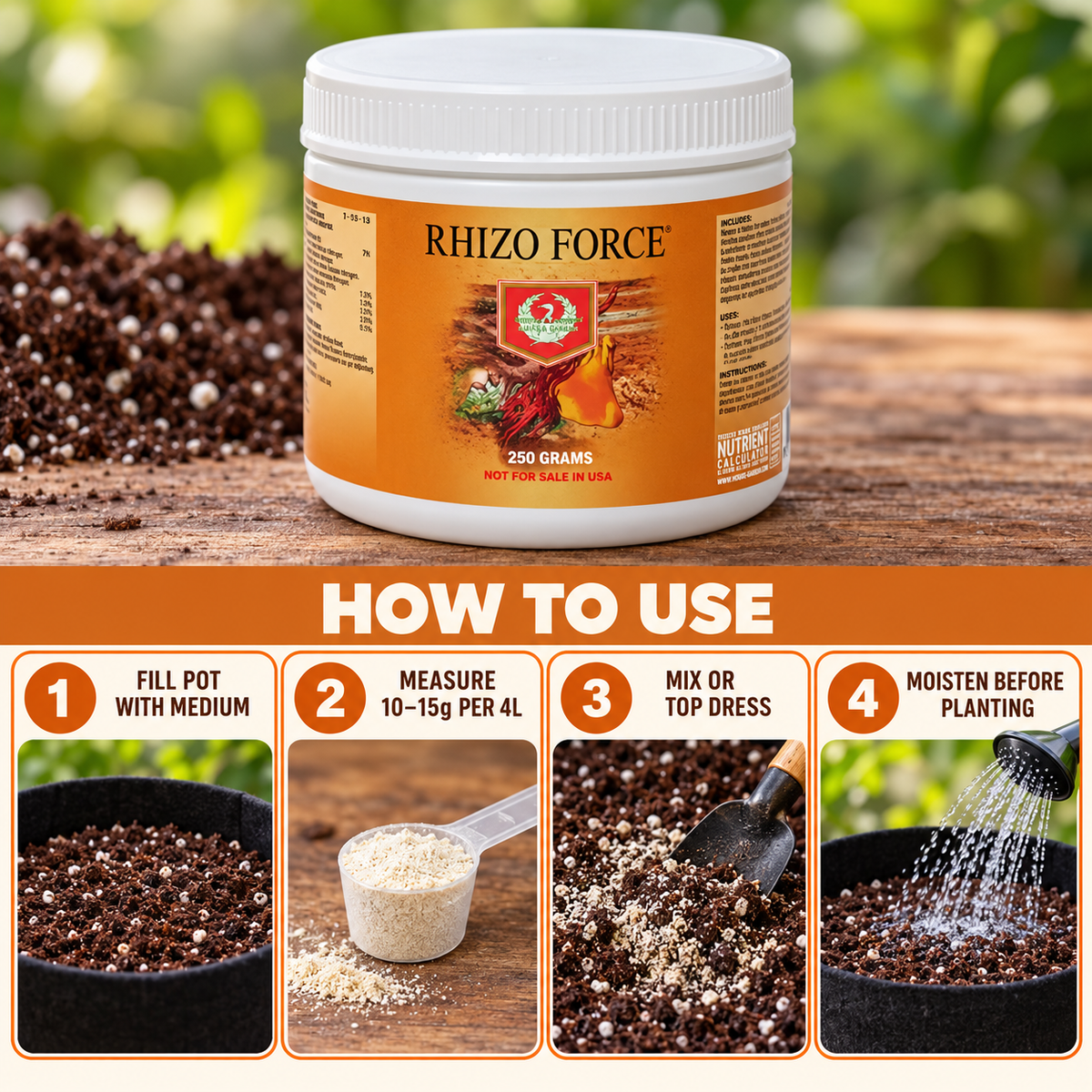 Four-step House & Garden Rhizo Force guide: fill medium, measure 10–15g per 4L, mix or top dress, then moisten.