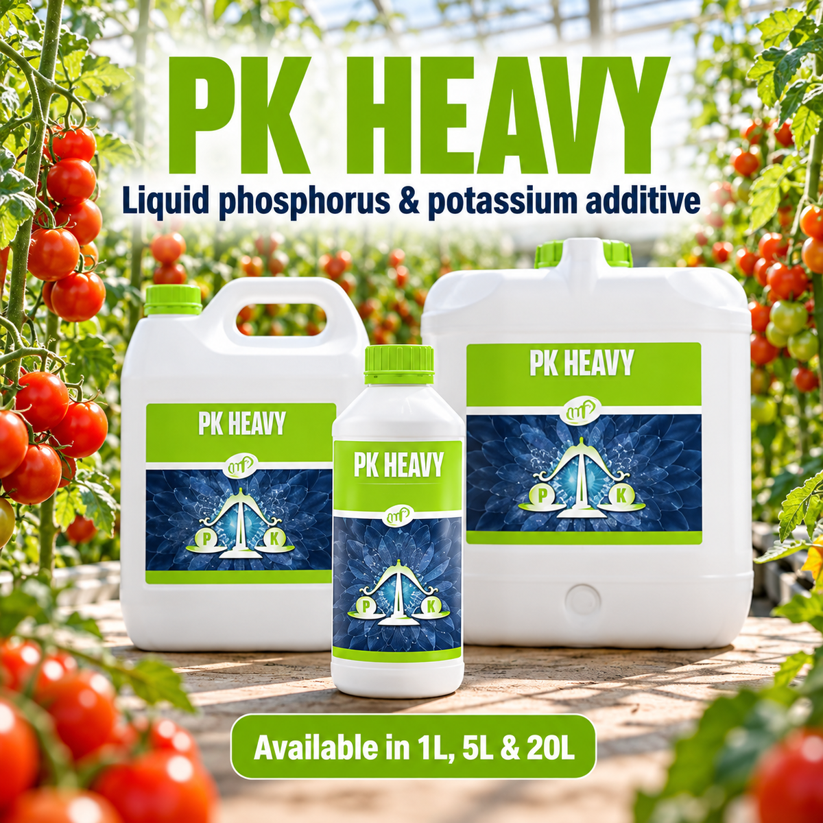 General advertisement for Nutrifield PK Heavy showing the 1L, 5L and 20L packs in a flowering tomato greenhouse.