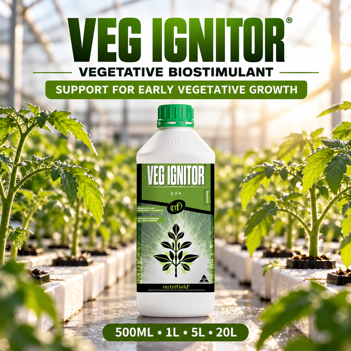 Nutrifield Veg Ignitor 1L bottle in a tomato greenhouse, promoting support for early vegetative growth and available sizes.